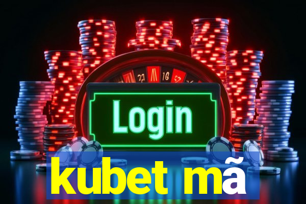 kubet mã