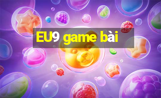 EU9 game bài