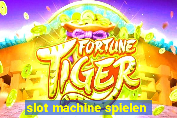 slot machine spielen