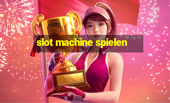 slot machine spielen