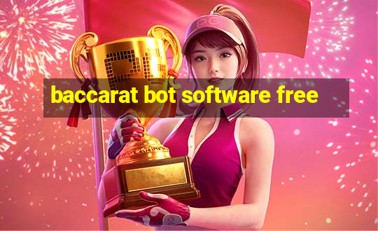 baccarat bot software free