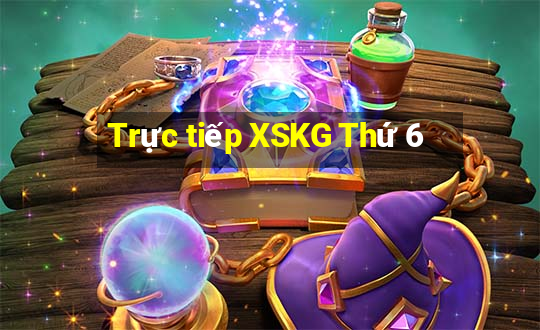 Trực tiếp XSKG Thứ 6