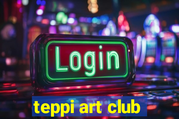 teppi art club