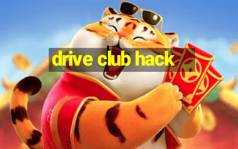 drive club hack