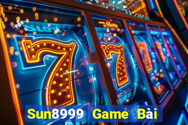 Sun8999 Game Bài 1 Đổi 1