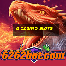 g casino slots