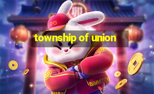 township of union