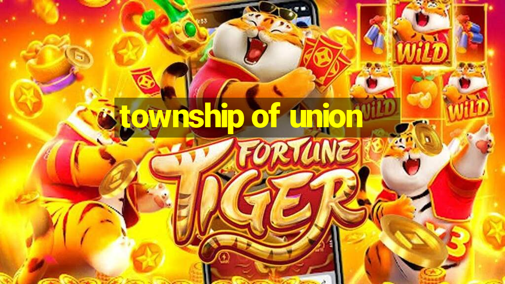 township of union