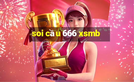 soi cầu 666 xsmb