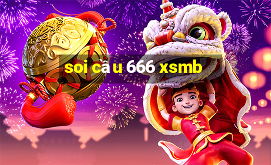 soi cầu 666 xsmb