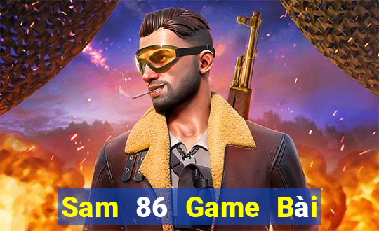 Sam 86 Game Bài Khuyến Mãi