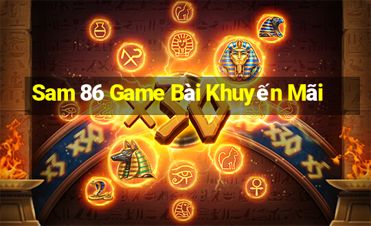 Sam 86 Game Bài Khuyến Mãi