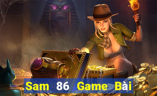 Sam 86 Game Bài Khuyến Mãi