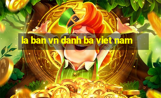 la ban vn danh ba viet nam