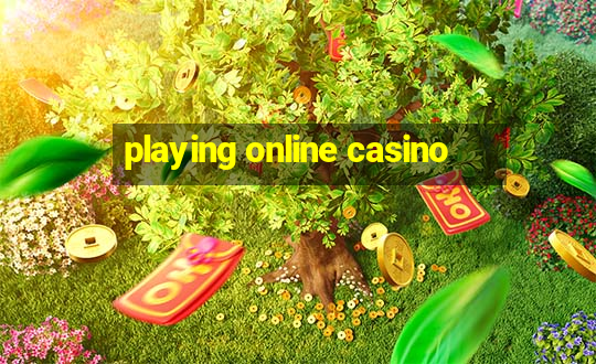 playing online casino