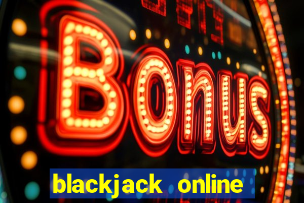 blackjack online real dealer