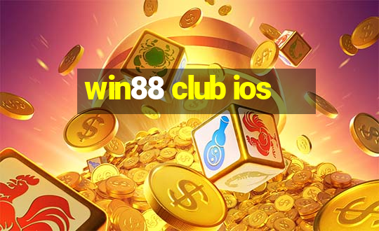 win88 club ios