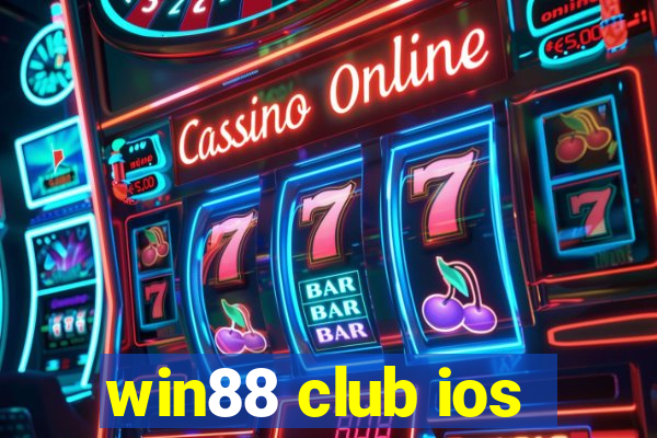 win88 club ios