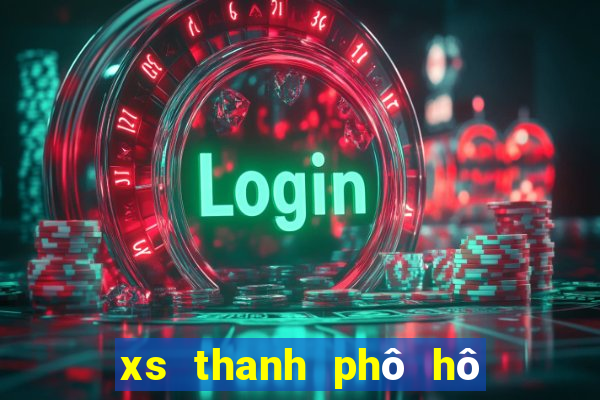 xs thanh phô hô chi minh hom nay