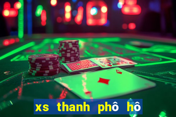 xs thanh phô hô chi minh hom nay