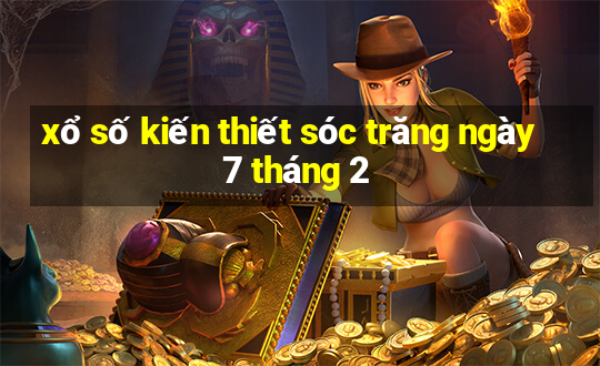 xổ số kiến thiết sóc trăng ngày 7 tháng 2