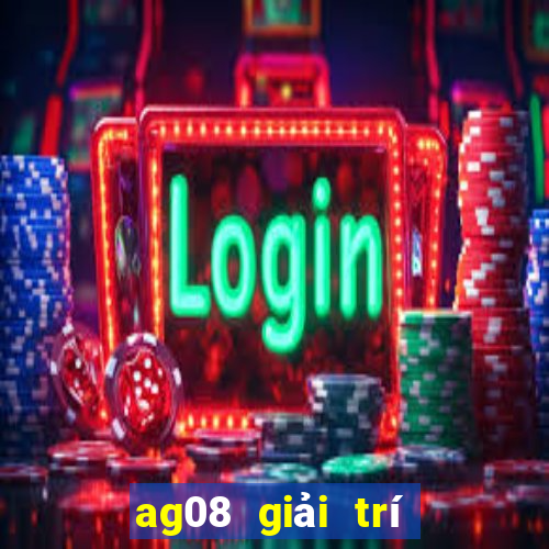 ag08 giải trí châu Á