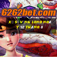 xổ số vĩnh long ngày 12 tháng 8