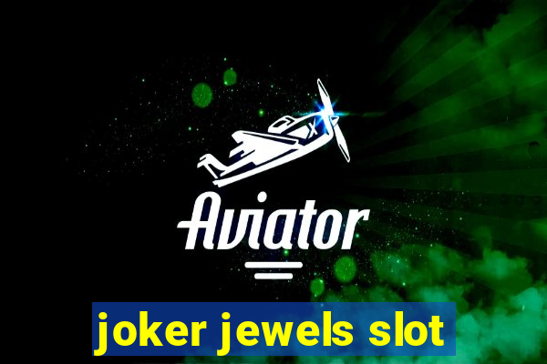 joker jewels slot