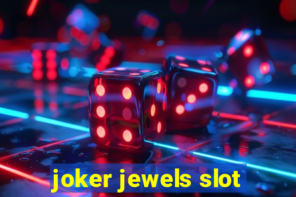 joker jewels slot