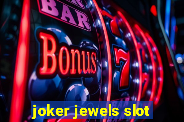 joker jewels slot