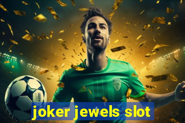 joker jewels slot