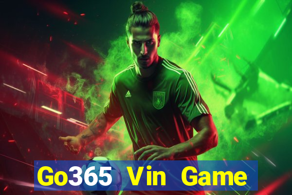 Go365 Vin Game Bài Vip Club Đổi Thưởng