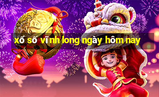 xổ số vĩnh long ngày hôm nay