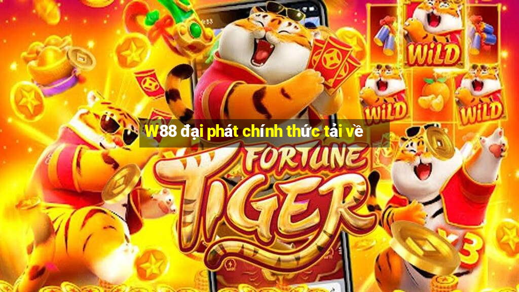 W88 đại phát chính thức tải về