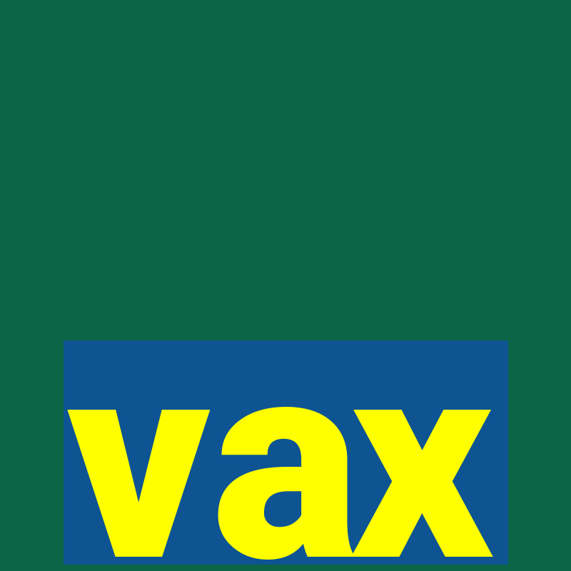 vax