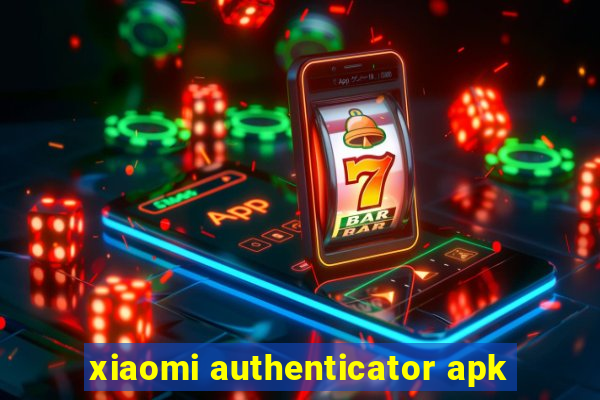 xiaomi authenticator apk