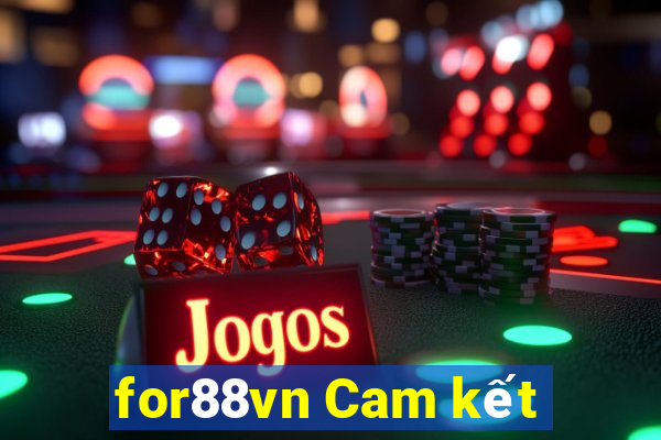 for88vn Cam kết