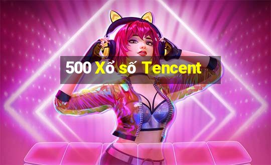 500 Xổ số Tencent