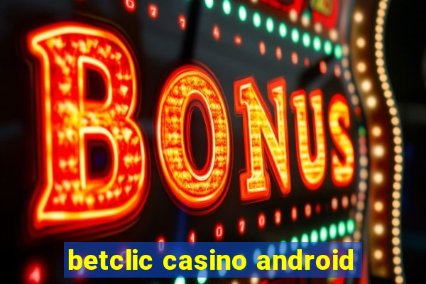 betclic casino android