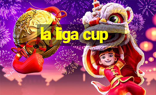 la liga cup