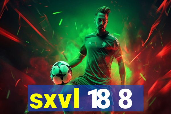 sxvl 18 8