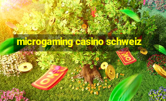 microgaming casino schweiz