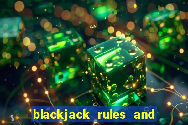 blackjack rules and how to play