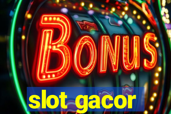 slot gacor