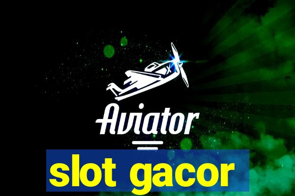 slot gacor