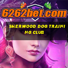 sherwood dog training club