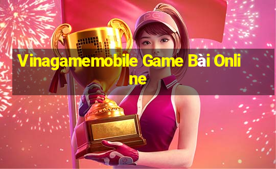 Vinagamemobile Game Bài Online