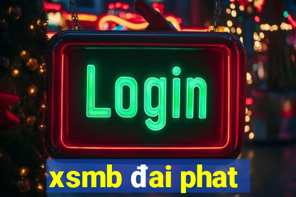 xsmb đai phat