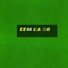 ee66 lừa đảo