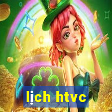 lịch htvc